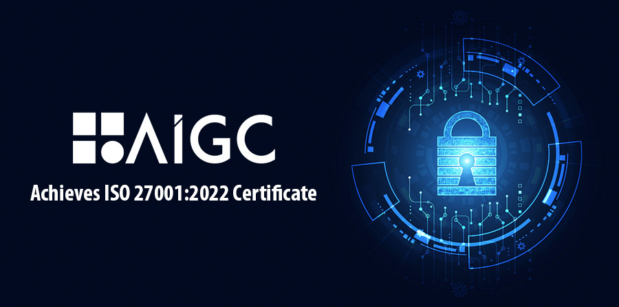AIGC obtains ISO seal of quality for its information security