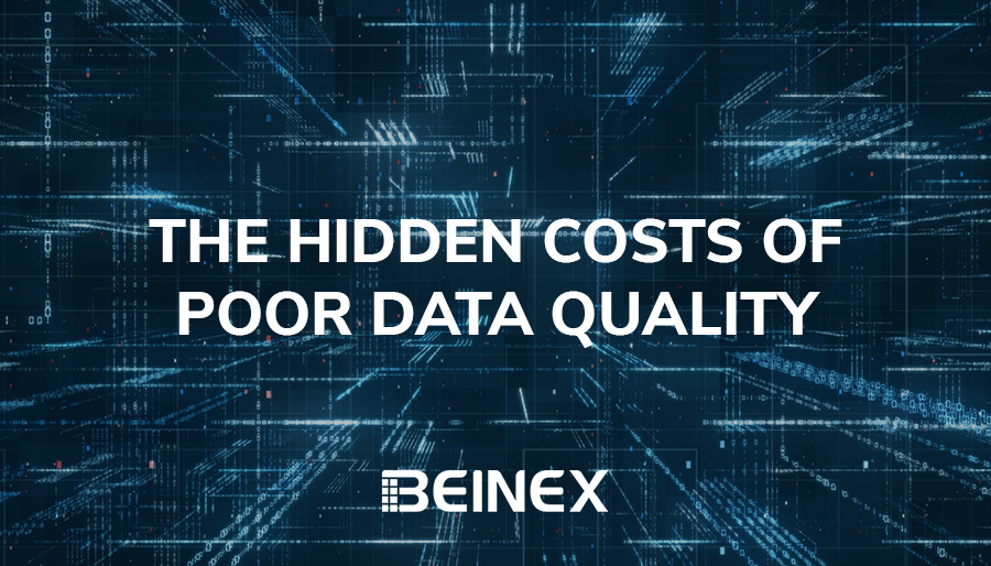 The hidden costs of poor data quality – and how to fix them