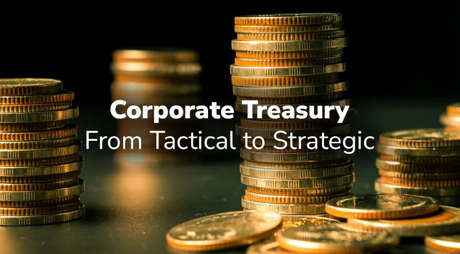 The future of corporate treasury: From tactical operations to strategic value creation