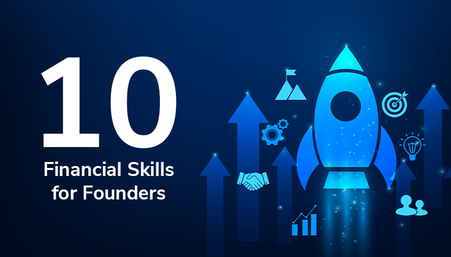 10 financial skills that are essential for every business founder