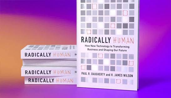 Accenture tech leaders release new business book 'Radically Human'