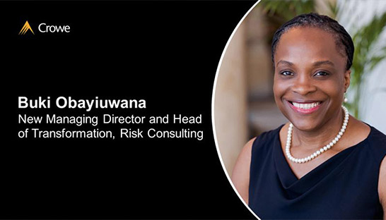 Crowe makes Buki Obayiuwana head of transformation in risk team