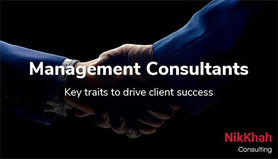 Key characteristics for management consultants to drive client success