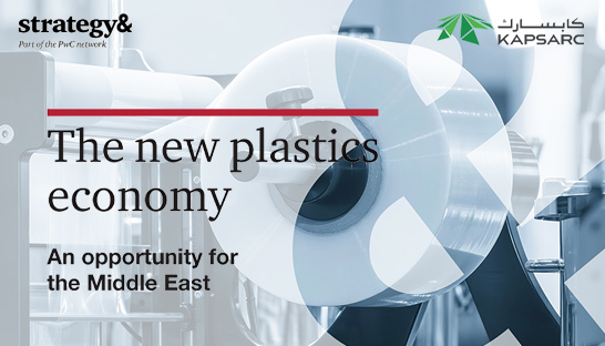 Strategy&: GCC positioning itself as a global hub for recycled plastics