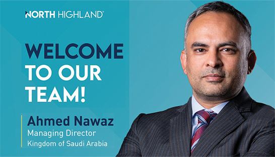 North Highland strengthens Middle East team with Ahmed Nawaz