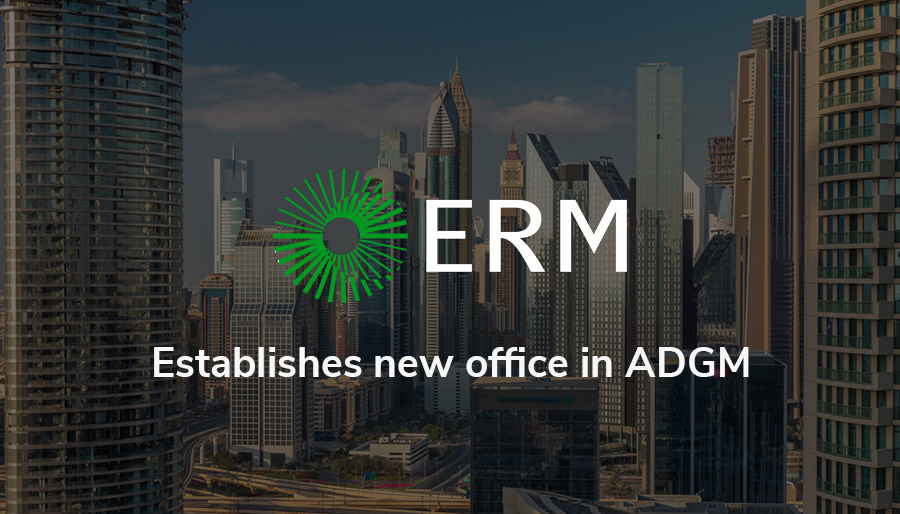 ERM establishes new office in Abu Dhabi’s financial centre