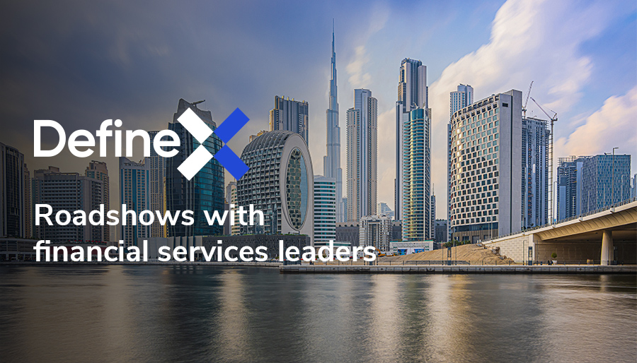 DefineX holds roadshows with leaders from GCC’s financial services sector