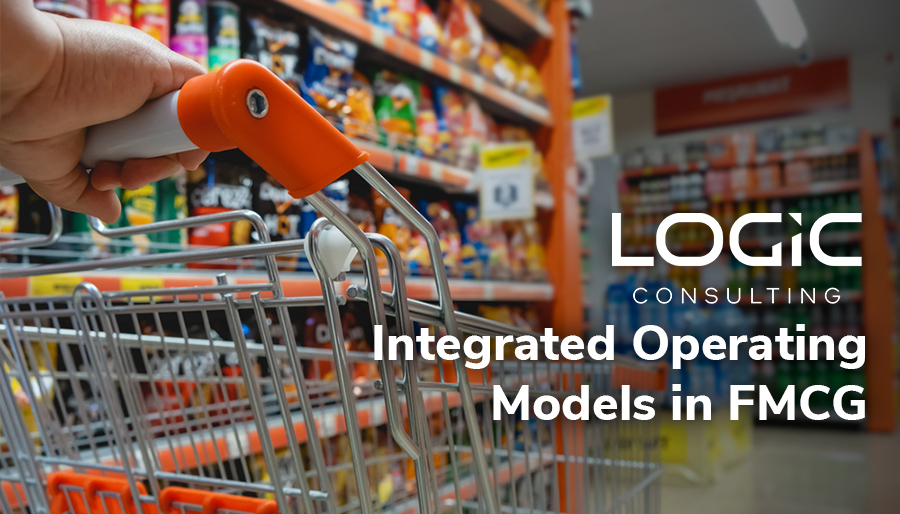 LOGIC Consulting: Scaling FMCG growth through a unified operating model