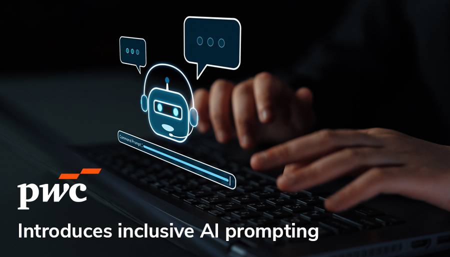 PwC to introduce ‘inclusive AI prompting’ to combat bias in Gen AI outputs