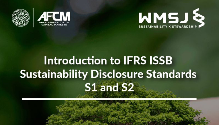 Arab Federation of Capital Markets and WMSJ to deliver ISSB training course