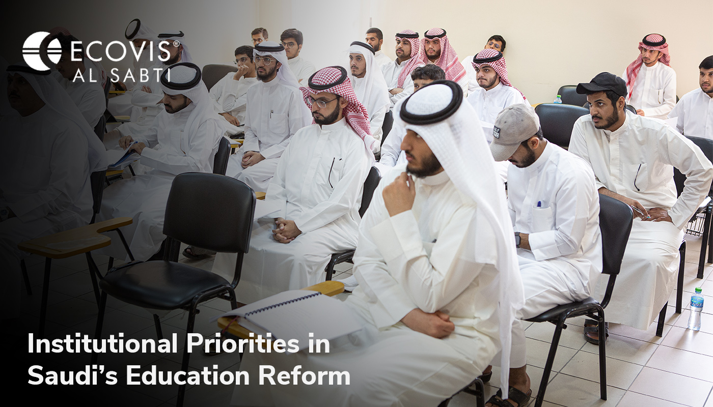 Four institutional priorities in Saudi Arabia’s next phase of education reform